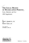 The Legal Rights of Handicapped Persons: Cases, Materials, and Text. 1983 Supplement by Robert L. Burgdorf and Patrick P. Spicer
